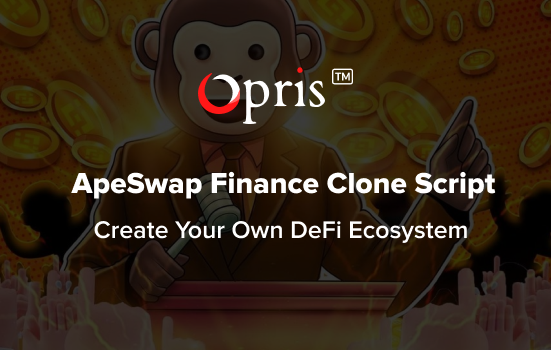 DeFi Ecosystem with ApeSwap Finance Clone Script 