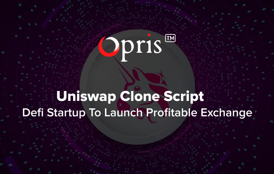 uniswap-clone-script-defi-to-launch-a-profitable-exchange-business