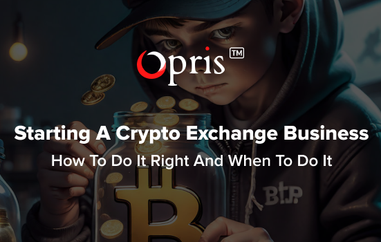 starting a crypto exchange business - opris exchange