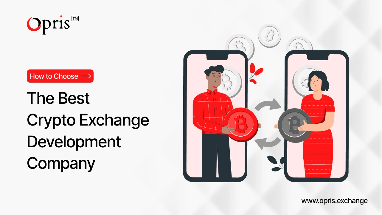 How to Choose the Best Crypto Exchange Development Company